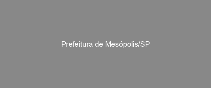 Provas Anteriores Prefeitura de Mesópolis/SP